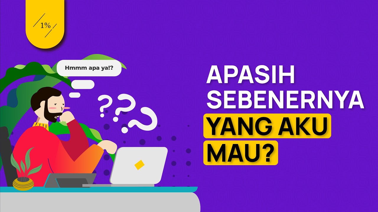 Buat Kamu yang Bingung sama Kemauan Kamu Sendiri (Langkah Perencanaan Hidup Untuk Masa Depan)