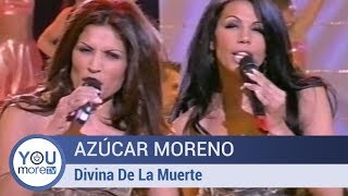 Azúcar Moreno - Divina De La Muerte