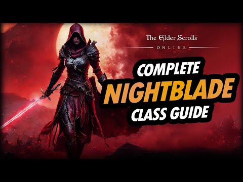 ESO - ULTIMATE NIGHTBLADE CLASS GUIDE FOR BEGINNERS