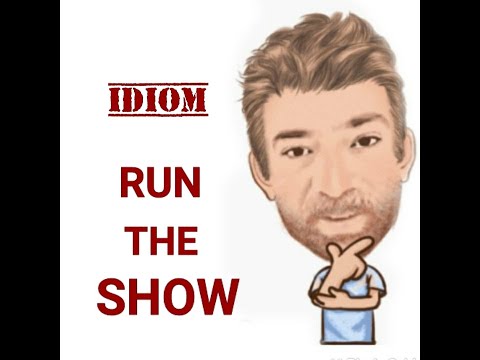 English Tutor Nick P Idioms (544) Run the Show - Origin
