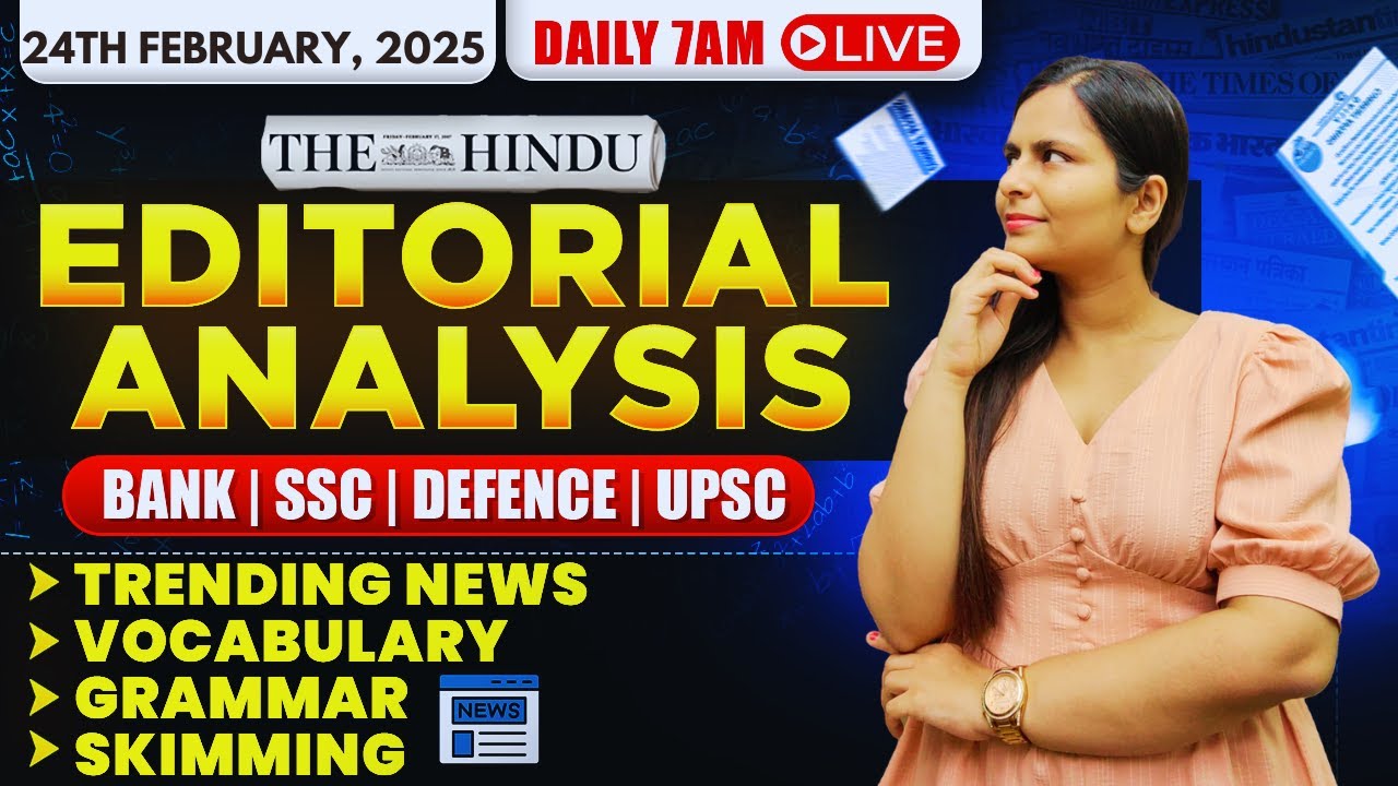 Editorial Analysis | 24th February, 2025 | Vocab, Grammar, Reading, Skimming | Nimisha Bansal