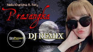 Download lagu DJ Prasangka (Remix FullBass 2020) // Nella Kharisma feat Fery mp3 Download lagu DJ Prasangka (Remix FullBass 2020) // Nella Kharisma feat Fery mp3