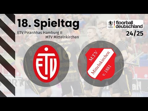 ETV Piranhhas Hamburg II vs. MTV Mittelnkirchen | 18. Spieltag - 2. FBL Herren Nord/West 24/25