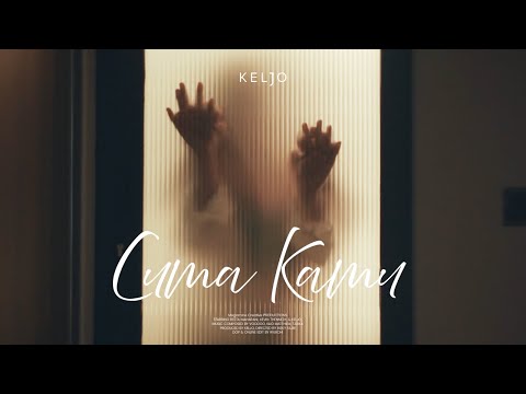 KELJO - CUMA KAMU (OFFICIAL MUSIC VIDEO)