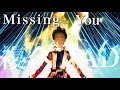 複合MAD Missing You 4K
