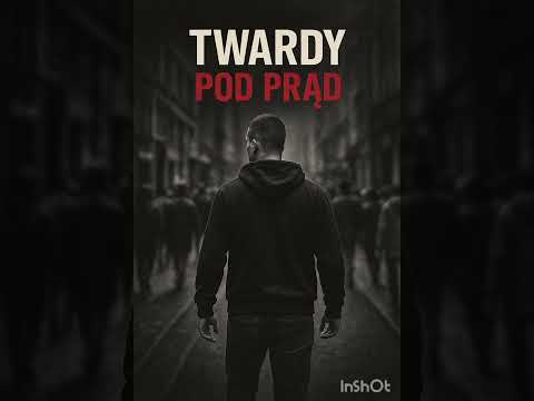 Twardy - Pod Prąd