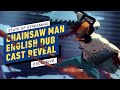 Chainsaw Man English Dub Voice Cast Revealed | IGN State of Streaming 2022