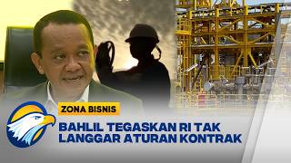 Bahlil Tegaskan Pemangkasan Ekspor Gas ke Singapura Tak Langgar Kontrak | Zona B