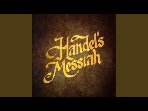 Messiah: Part 2, No 25 - Chorus: And with His Stripes We Are Healed