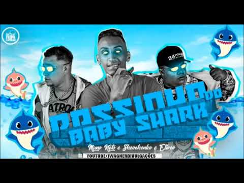 Shevchenko e Elloco e Mano Neto - Passinho do Baby Shark -  MÚSICA NOVA 2019