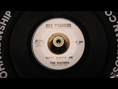 Thumbnail for Squires - Don't Accuse Me - Gee Records Gee 1082 Manship Mint by Kenny Seymour