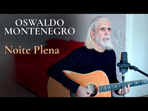 Noite Plena - Oswaldo Montenegro