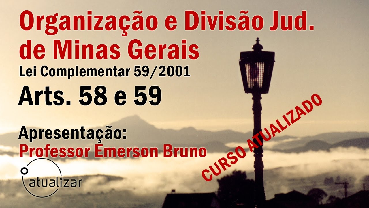 LC 59/2001 - Arts. 58 e 59 (Org. Jud. MG)