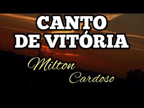 Milton Cardoso - Canto de vitória (Cover)