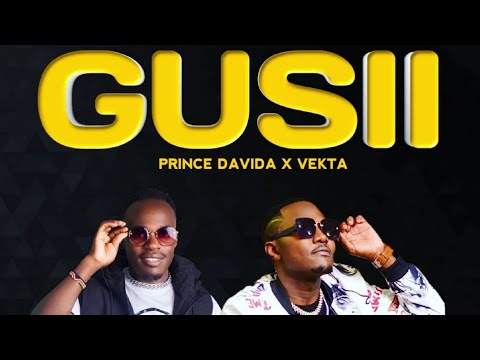 Prince Davida  - GUSII Ft. Vekta Kenya (OFFICIAL VIDEO)