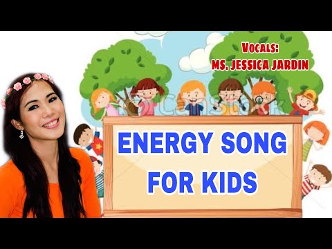 ENERGY SONG FOR KIDS