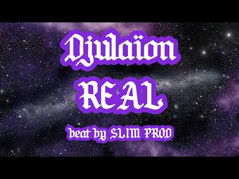 Djulaïon - Real (Prod by Slimprod)