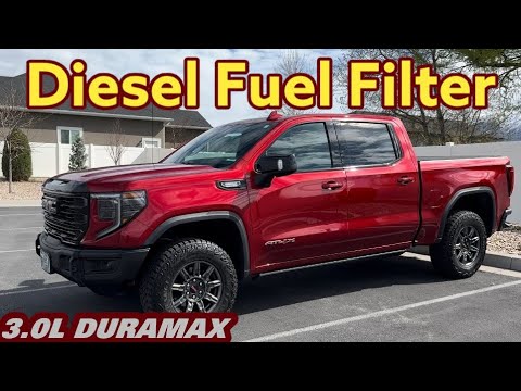 3.0L Diesel Fuel Filter Change In A GMC Sierra 1500 AT4X 2024