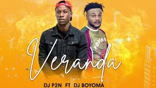 Download lagu Dj P2N feat Dj Boyoma - Véranda by IsubaDrums mp3