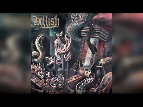 Hellish - The Dance of the Four Elemental Serpents (Full Album 2022)