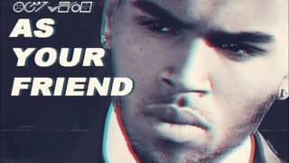 As Your Friend - Chris Brown Ft. Afrojack