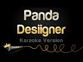 Desiigner - Panda (Karaoke Version)