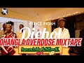 OHANGLA OVERDOSE 4 VIDEO MIXTAPE Dichol Nyar Dak Prince Inda Papa T BY HilltonsEnt