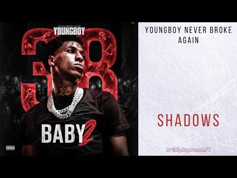YoungBoy Never Broke Again - シャドウズ (YoungBoy Never Broke Again - Shadows)