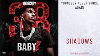 YoungBoy Never Broke Again - Shadows