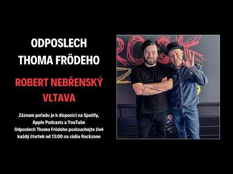 Odposlech Thoma Frödeho - Robert Nebřenský (VLTAVA)