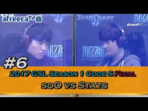 [2017 GSL Season 1]Code S Finals Set6 soO vs Stats