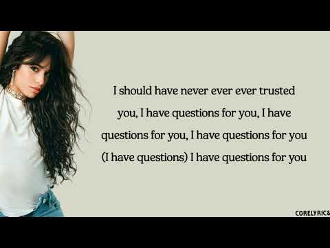Camila Cabello - I Have Questions (lyrics)