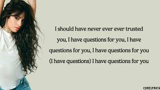 Camila Cabello - I Have Questions (lyrics)