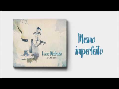 Mesmo Imperfeito video