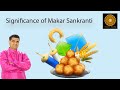 Significance Of Makar Sankranti