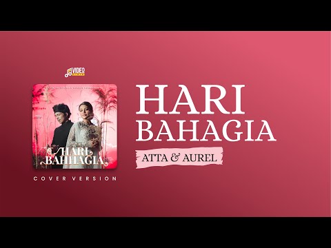 Atta & Aurel Hari Bahagia Lirik  ‼️ Live Cover by ianyola