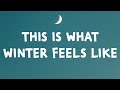 JVKE This Is What Winter Feels Like Lyrics