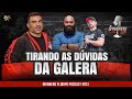 TIRANDO AS DÚVIDAS DA GALERA - PODCAST #013