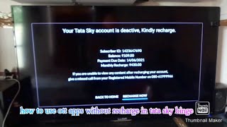use all apps without tv recharge in tata sky binge plus android setup box (new and latest trick)