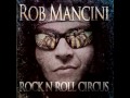 Rob Mancini Rock N Roll Circus