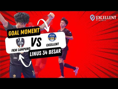 FKM LAMPUNG VS EXCELLENT FUTSAL || LIGA NUSANTARA 34 BESAR 2023