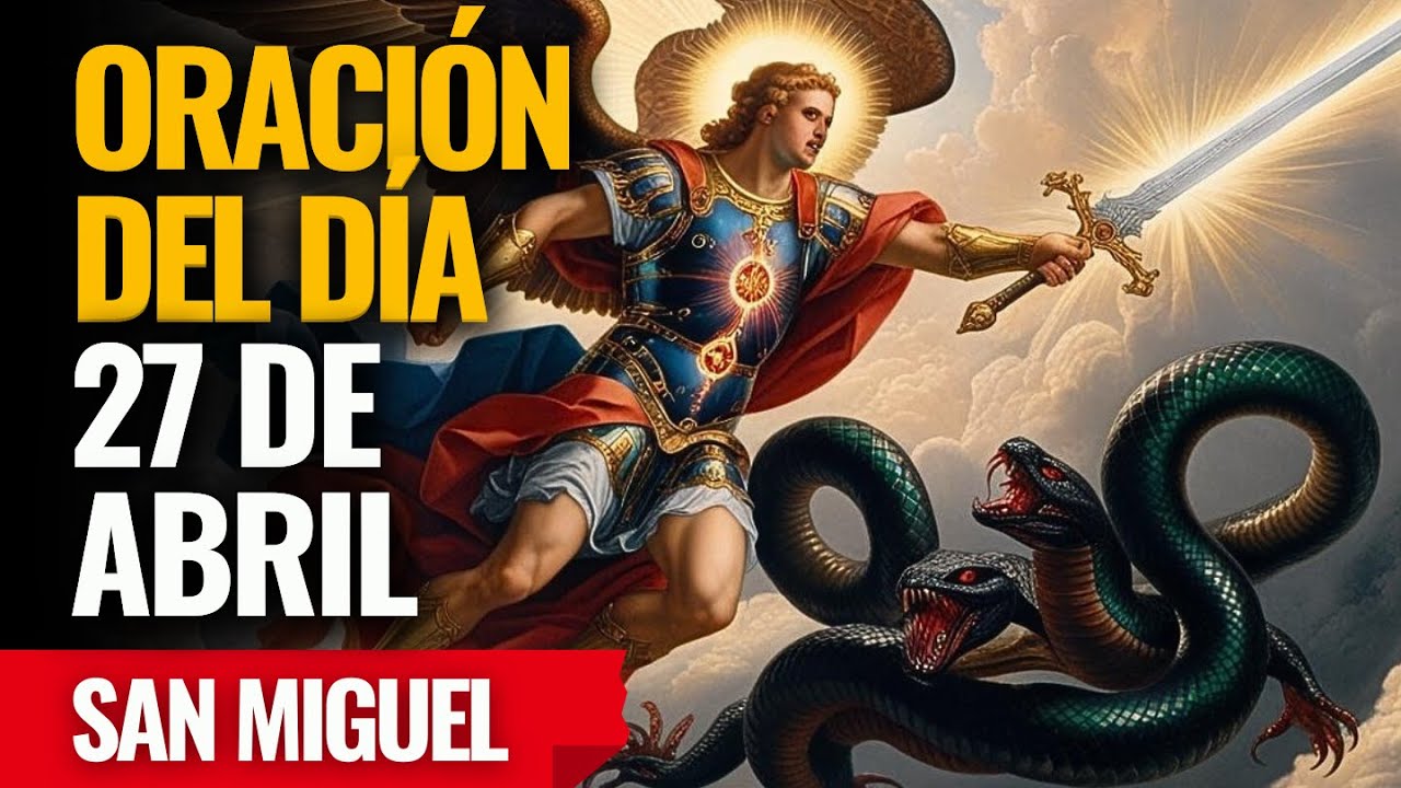 ¡Ora esto y deja que San Miguel pelee tus batallas! Reza ahora