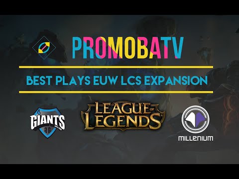LoL Best Plays - EU LCS Expansion Tournament Giants vs Millenium