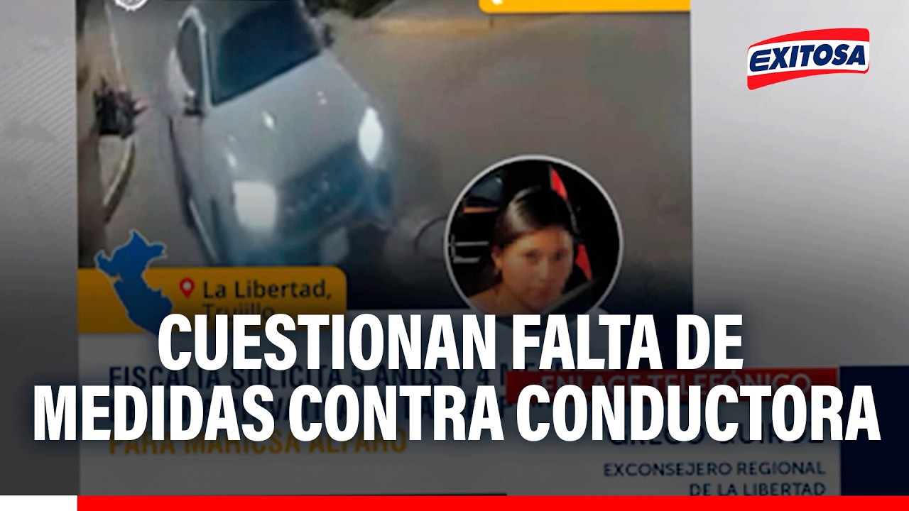🔴🔵Cuestionan que Fiscalía no pida prisión preventiva contra conductora que atropelló a vigilante