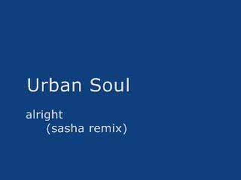 FrIBIZA.com - Urban Soul - alright (sasha remix)