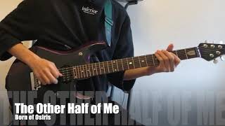 Born of Osiris『The Other Half of me』Guitar Cover