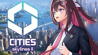 ～　歌ってるみたいｗ - 【Cities: Skylines II】シティスカ2！AZ市長、街づくりは計画的に！【ホロライブ / AZKi】