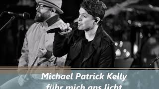 Musik-Video-Miniaturansicht zu Führ mich ans Licht (Xavier Naidoo) Songtext von Michael Patrick Kelly