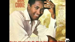 Sam Cooke - You&#39;re Always On My Mind (Alternate Version)