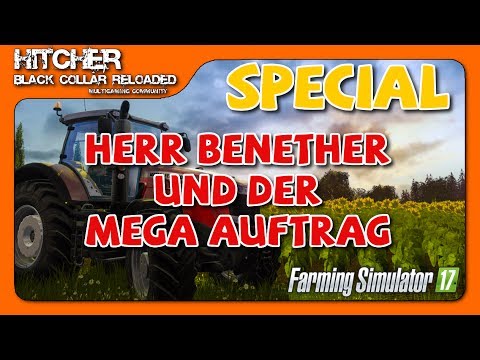 BCR - LS17 Forst #012 - Special - Herr Benether und der Mega Auftrag